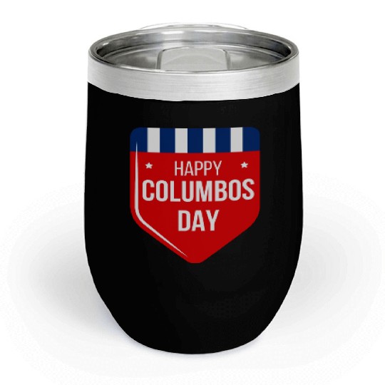 Columbus Day Celebration:Explore, Discover Chill Wine Tumblers