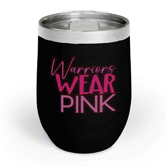 Warriors Wear Pink Chill Wine Tumblers