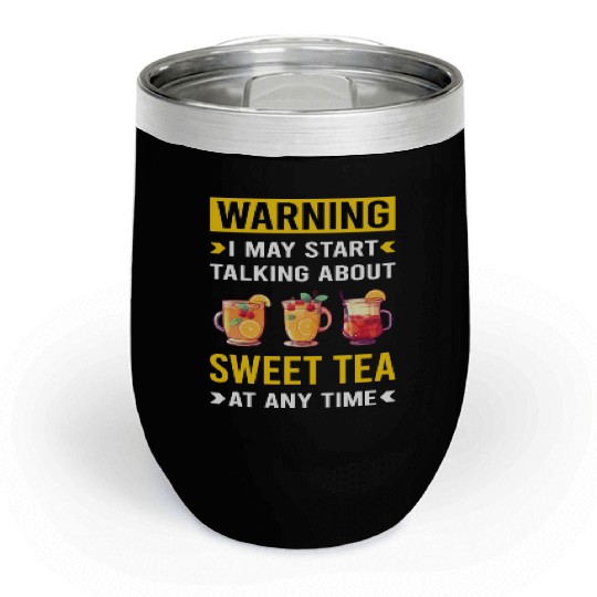 Warning Sweet Tea Chill Wine Tumblers