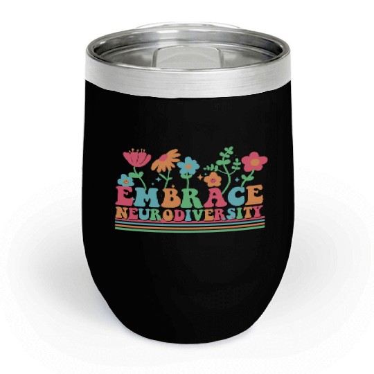 Embrace Neurodiversity Chill Wine Tumblers
