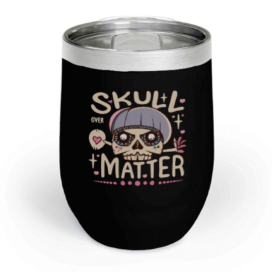 Totenkopf Skull Skulls Totenschädel Spruch Chill Wine Tumblers