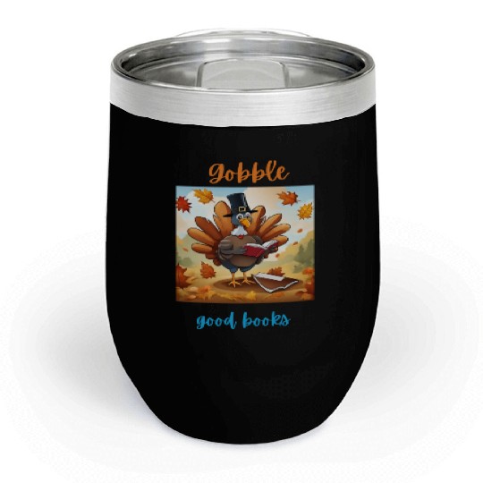 Gobble Good Book Thanksgiving Library Turkey Fall Chill Wine Tumblers