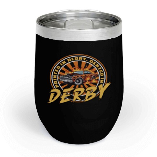 Demo Derby Demolition Derby Demolition Derby Lover Chill Wine Tumblers