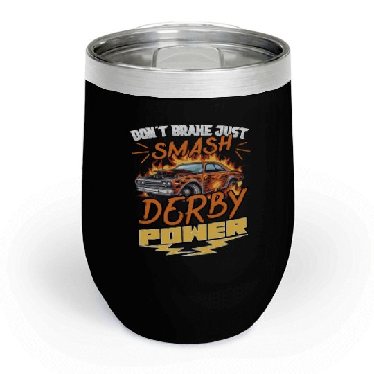 Demo Derby Demolition Derby Demolition Derby Lover Chill Wine Tumblers