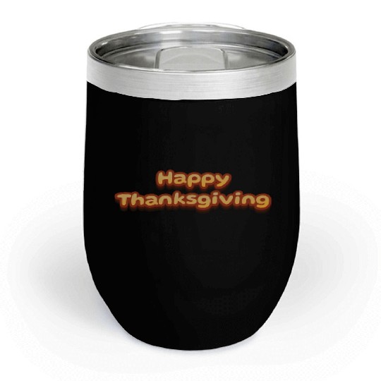 Happy Thanksgiving Cute 3D Text Chill Wine Tumblers