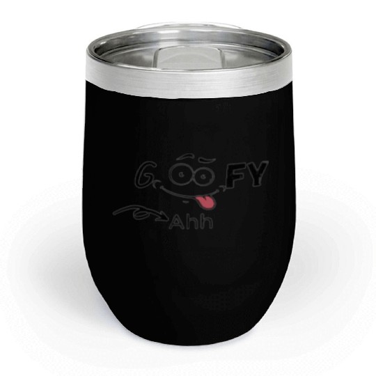 Funny goofy ahh Chill Wine Tumblers