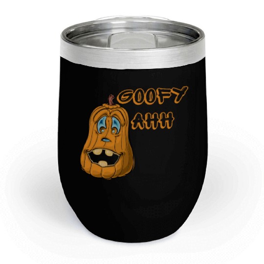 Goofy Ahh Chill Wine Tumblers