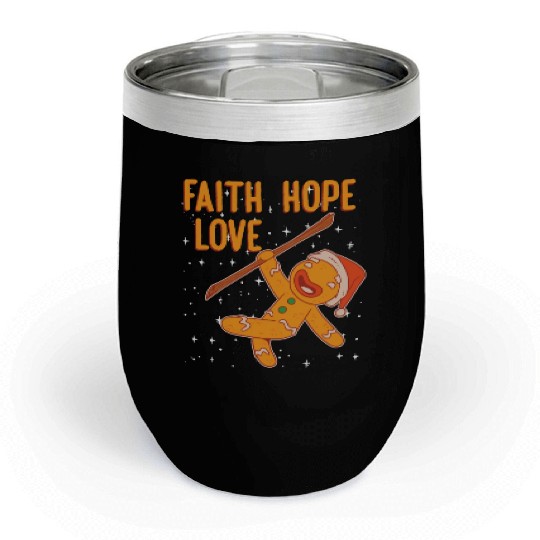 Faith Hope Love Religious Christmas Costume Chill Wine Tumblers