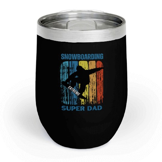 Snowboarding Super Dad - Best snowboarder Chill Wine Tumblers