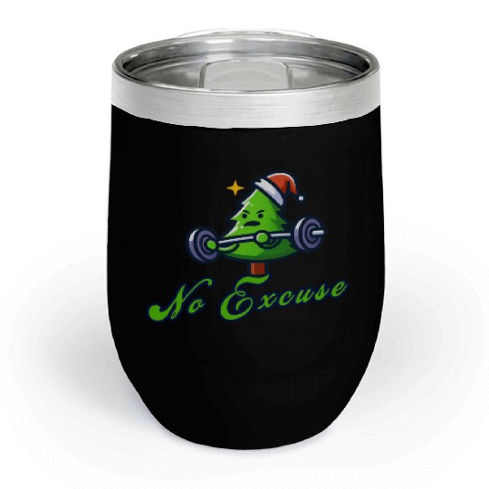 No excuse, funny christmas tree on gym Chill Wine Tumblers