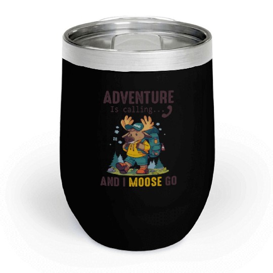 Adventure Is Calling Youth Cute Moose Chill Wine Tumblers