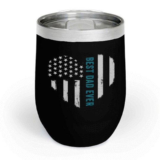Father s Day Best Dad Ever With Us American Flag Chill Wine Tumblers