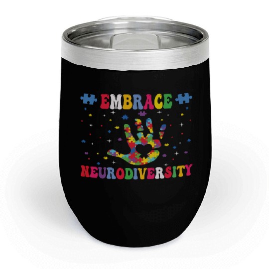 embrace neurodiversity - Embrace ADHD Autism ASD. Chill Wine Tumblers