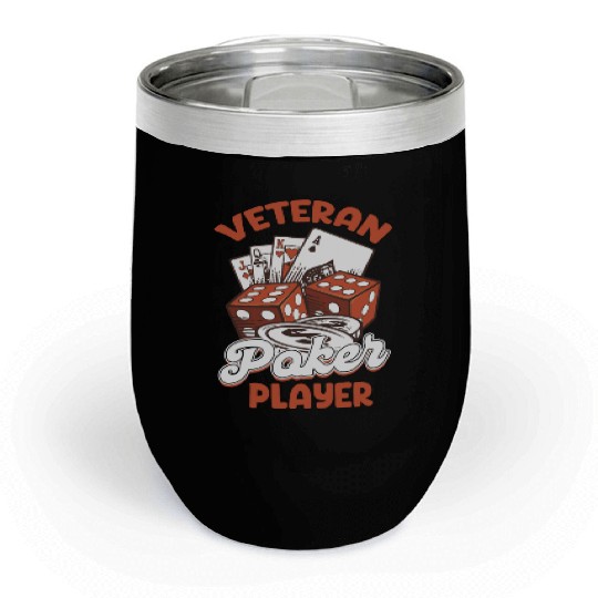 Veteran Poker Player Holdem Dealer Blackjack Chill Wine Tumblers