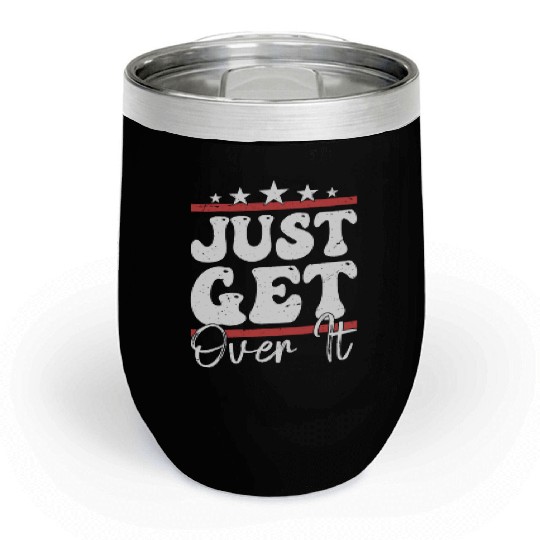 Just Get Over It Riding Girl Horseback Chill Wine Tumblers