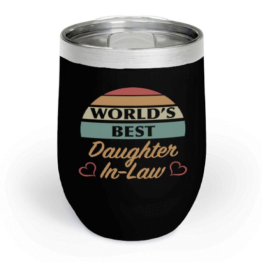 World’s Best Daughter In Law Chill Wine Tumblers