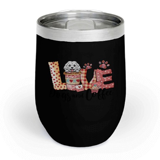 Maltese Dog Coffee Lover Dog Mom Valentines Day Chill Wine Tumblers