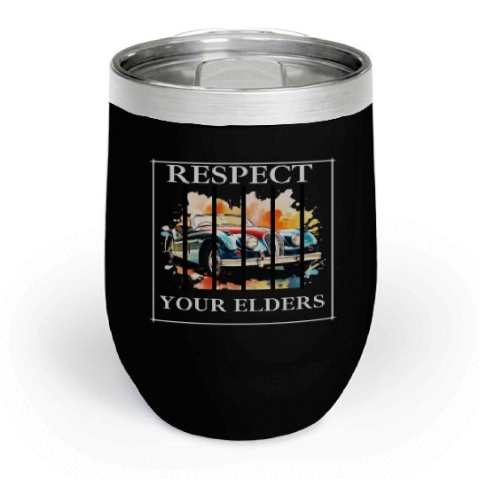 Respect Your Elders vintage Old Classic Muscle Car Chill Wine Tumblers