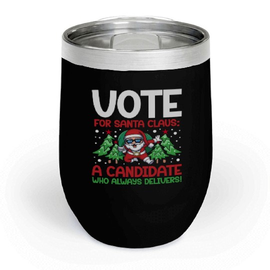 Santa Claus Candidate Christmas Tree Voting Voter Chill Wine Tumblers