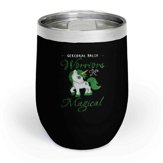 Cerebral Palsy Warriors Are Magical Cute Green Chill Wine Tumblers