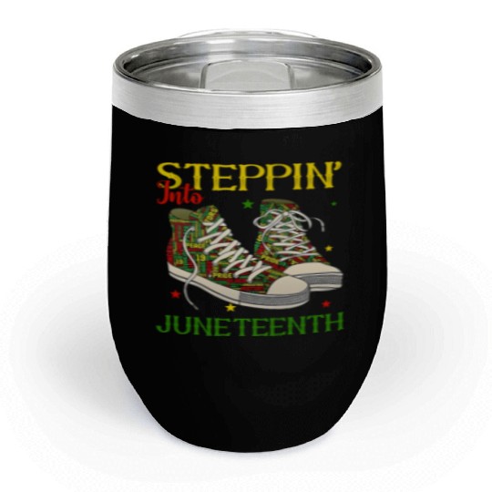 Step' Into Junenth Like My Ancestors Black Youth S Chill Wine Tumblers