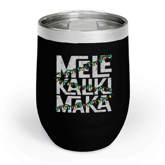Mele Kalikimaka Hawaiian Christmas Holidays Themed Chill Wine Tumblers