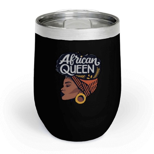 African Queen Afrocentric Queen Chill Wine Tumblers