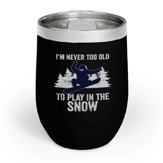 Funny Snowboarding Gifts Snowboard Snowboarder Chill Wine Tumblers