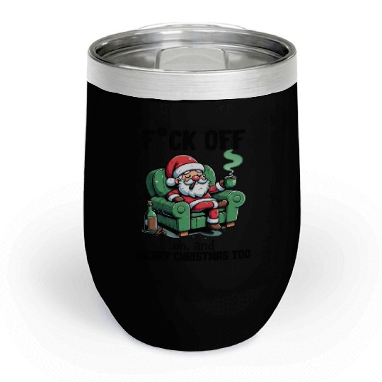 Funny Christmas F*ck Off Merry Christmas Chill Wine Tumblers