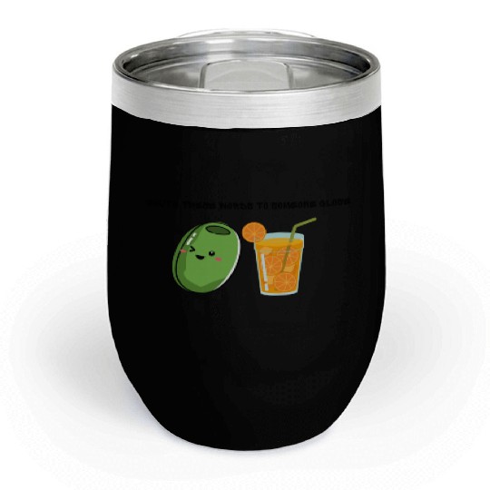 Olive Juice (I love you) Chill Wine Tumblers