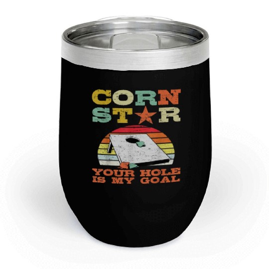 Corn Star Your Hole is My Goal Vintage Cornhole Chill Wine Tumblers