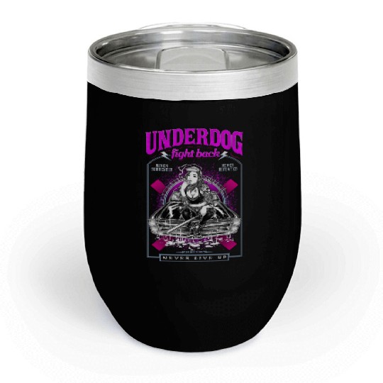 underdog fight back #1 Chill Wine Tumblers