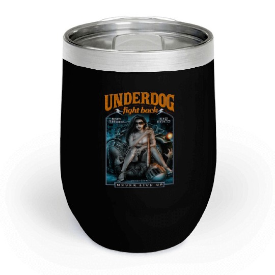 underdog fight back #2 Chill Wine Tumblers