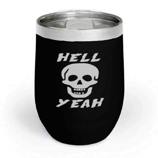 Stone Cold skull hell yeah Chill Wine Tumblers