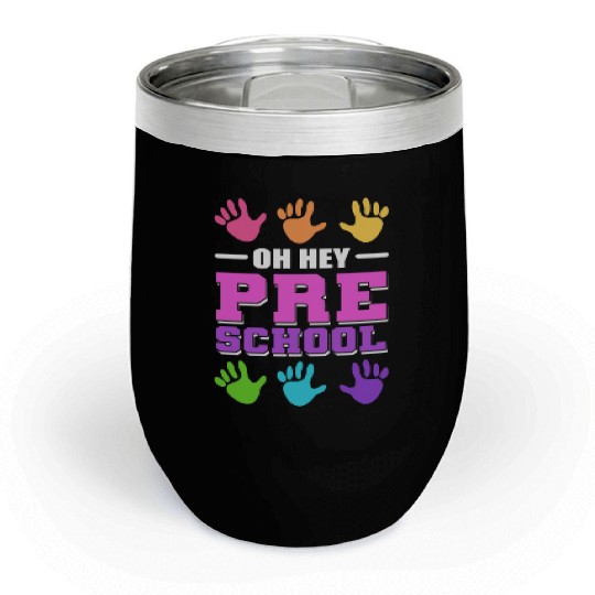 Oh hey, Preschool Preschool Teacher Gift Chill Wine Tumblers