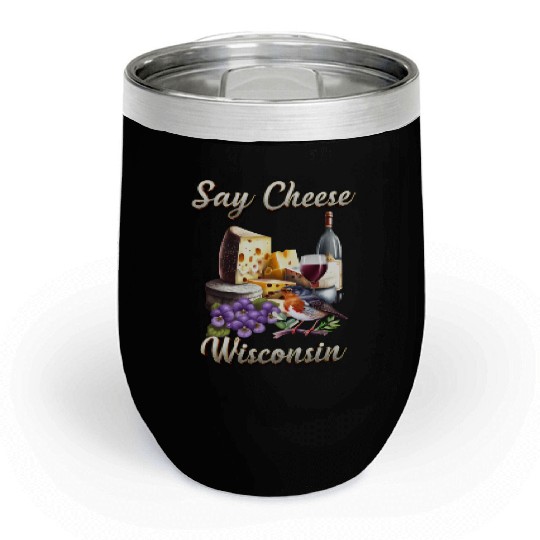 Say Cheese, Wisconsin Chill Wine Tumblers