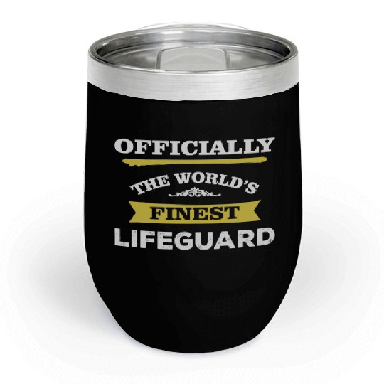 The World's Finest Lifeguard Chill Wine Tumblers