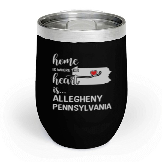 Allegheny County Pennsylvania Is Where My Heart Is Chill Wine Tumblers