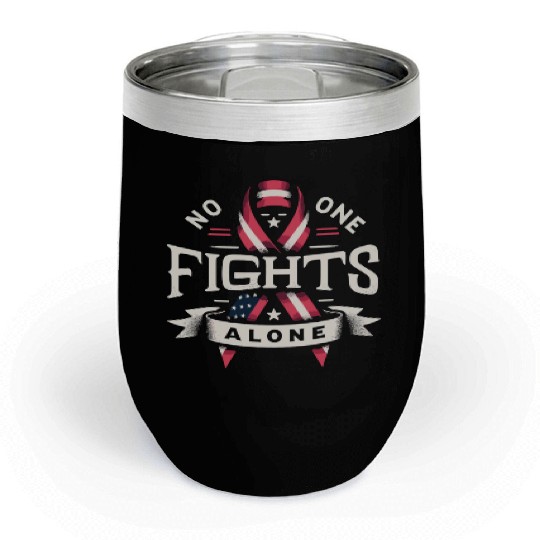 No One Fights Alone US Family Veteran Awareness Chill Wine Tumblers