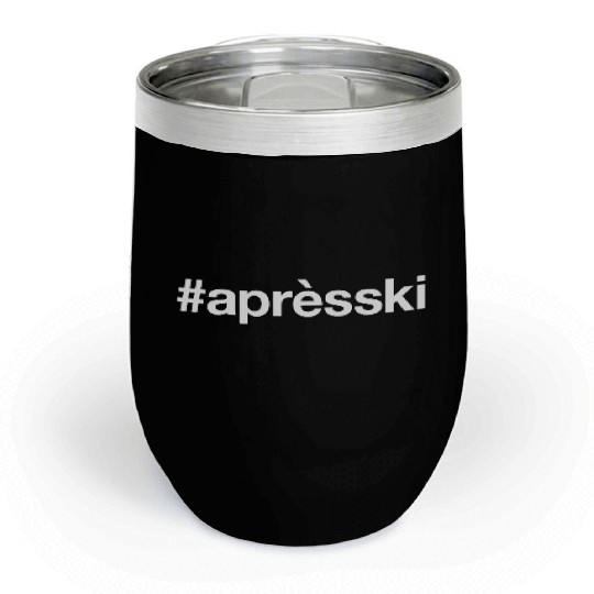 APRES SKI Hashtag Chill Wine Tumblers
