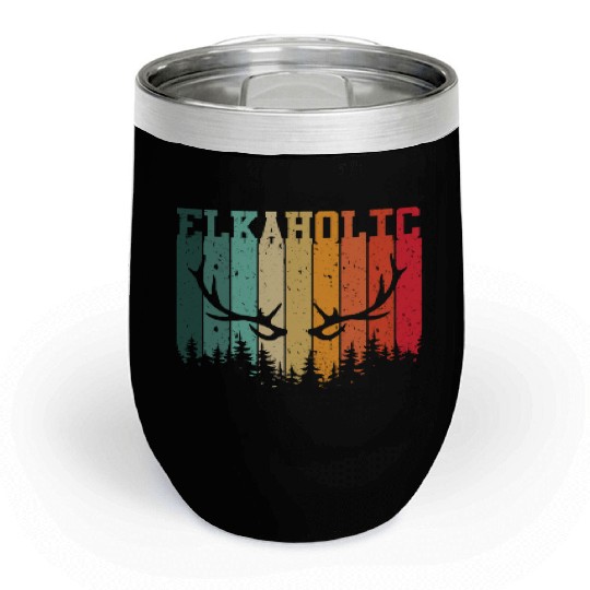 Elk Hunting Elkaholic Hunters Chill Wine Tumblers