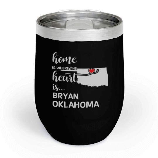 Bryan County Oklahoma Is Where My Heart Is Gift Chill Wine Tumblers