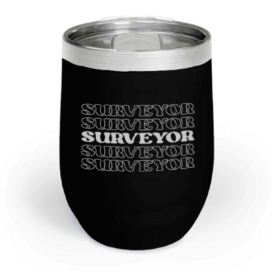 Surveyor Mapper Land Surveyor Geospatial Expert Chill Wine Tumblers