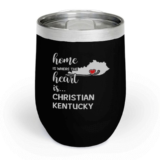Christian County Kentucky Is Where My Heart Is Chill Wine Tumblers