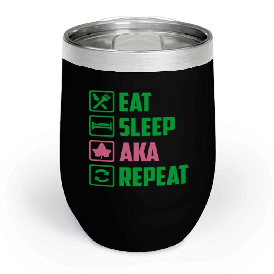 Eat Sleep AKA Repeat Alpha Kappa Alpha Womens Gift Chill Wine Tumblers