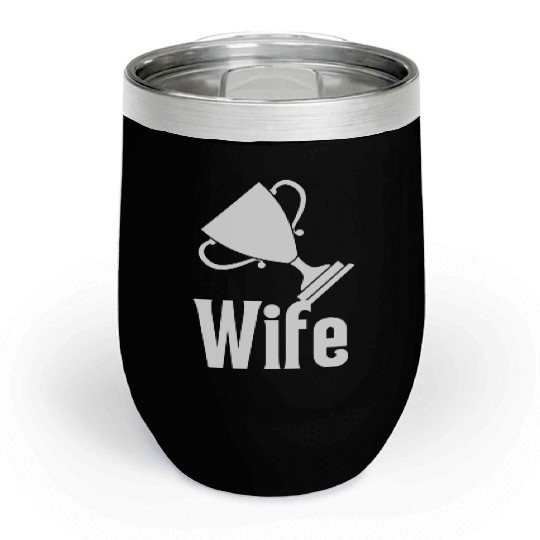 Trophy Wife Chill Wine Tumblers