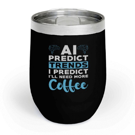 Artificial Intelligence Ai Lovers Chill Wine Tumblers