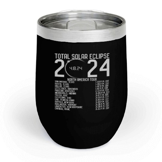 North America Tour 2024 Totality Solar Eclipse Chill Wine Tumblers