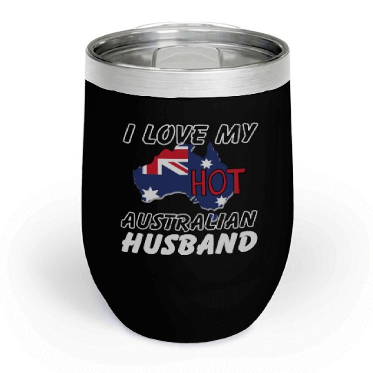 I Love My Hot Australian Husband Wife Chill Wine Tumblers