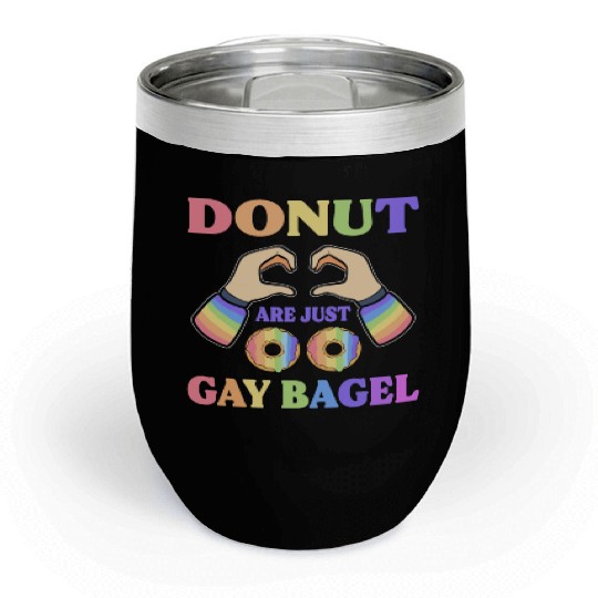 Donuts Are Just Gay Bagel LGBT Chill Wine Tumblers